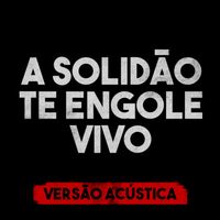 Barão Vermelho - A Solidão Te Engole Vivo (Versão Acústica)