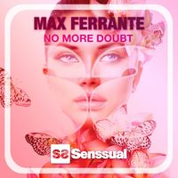 Max Ferrante - No More Doubt