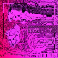 TECHNOIR - NeMui Reload (Remixes)