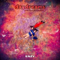 Enzy - daydreams (Explicit)
