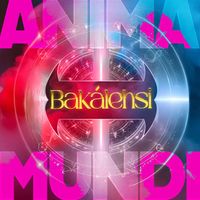 Bakalehsi - Anima Mundi