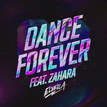 ELYELLA - Dance Forever