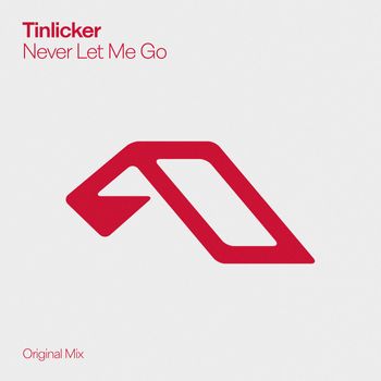 Tinlicker - Never Let Me Go