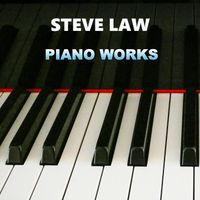Steve Law - Piano Works