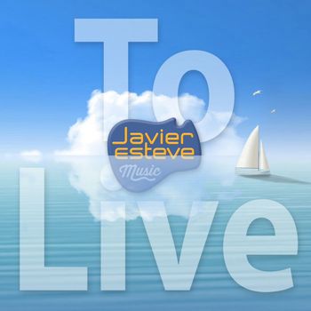 javier esteve - To Live