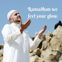 Brian Louis - Ramadhan We Feel Your Glow