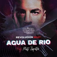 La Bomba de Tiempo - Agua de Río