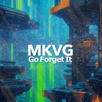 MKVG - Go Forget It