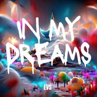 Evs - In My Dreams