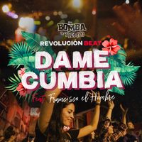 La Bomba de Tiempo - Dame Cumbia