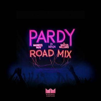 Machel Montano - PARDY (Road Mix)