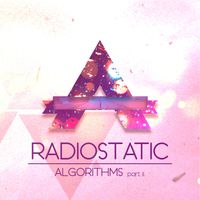 Radiostatic - Algorithms (Pt. II)