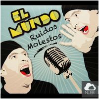 El Mundo - Ruidos Molestos