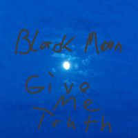 Black Moon - Give Me Truth