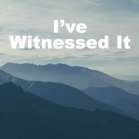 Lifeway Worship - I've Witnessed It