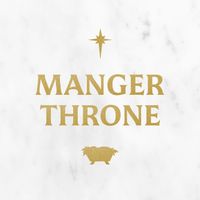 Lifeway Worship - Manger Throne
