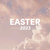 Lifeway Worship - Easter 2023