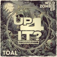 Toal - Wild Zombie EP