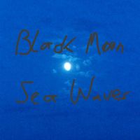 Black Moon - Sea Waves