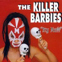 The Killer Barbies - Big Muff (Explicit)