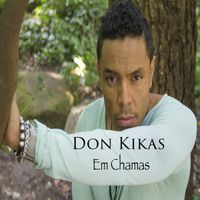 Don Kikas - Em Chamas