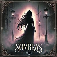 PULSE - Sombras