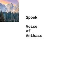 Spook - Voice of Anthrax