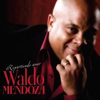 Waldo Mendoza - Repartiendo Amor