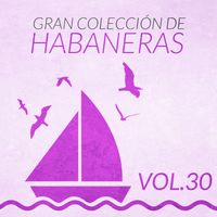 La Barretina - Gran Colección de Habaneras (Volumen 30)