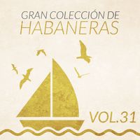 La Barretina - Gran Colección de Habaneras (Volumen 31)