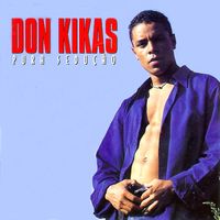 Don Kikas - Pura Sedução