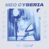 No Signal - Neo Cyberia