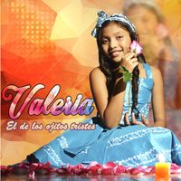 Valeria - El de los Ojitos Tristes