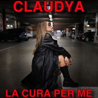 Claudya - La cura per me