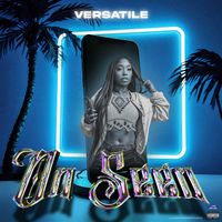 Versatile - On Seen (Explicit)
