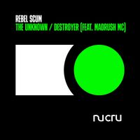 Rebel Scum - The Unknown / Destroyer
