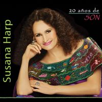 Susana Harp - 20 Años de Son, Vol. 1 y 2