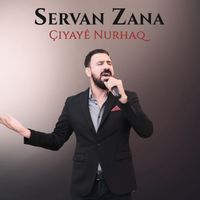 Servan Zana - Çiyayê Nurhaq