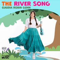 Claudia Robin Gunn - The River Song