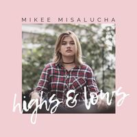 Mikee Misalucha - Highs and Lows