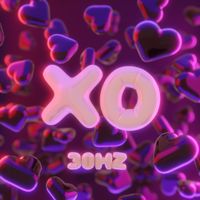 30Hz - XO (Explicit)