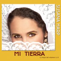 Susana Harp - Mi Tierra, Vol. 1 y 2