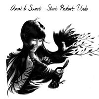 Anni B Sweet - Start, Restart, Undo (Reedición)
