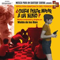 Waldo de Los Ríos - ¿Quién Puede Matar a un Niño? (Banda Sonora Original)