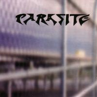 Parasite - Focused I Become