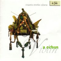 Orquesta Estrellas Cubanas - Violín a Ochún