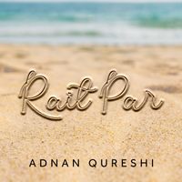 Adnan Qureshi - Rait Par