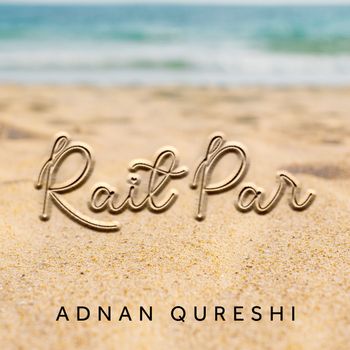 Adnan Qureshi - Rait Par