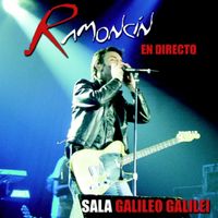 Ramoncín - Ramoncín en Directo desde la Sala Galileo Galilei (Live)