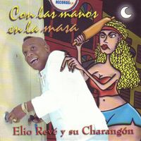Elio Revé y su Charangón - Con Las Manos en la Masa